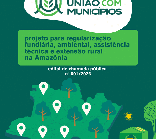 Lançado edital para regularizar áreas da agricultura familiar na Amazônia Legal — Agência Gov