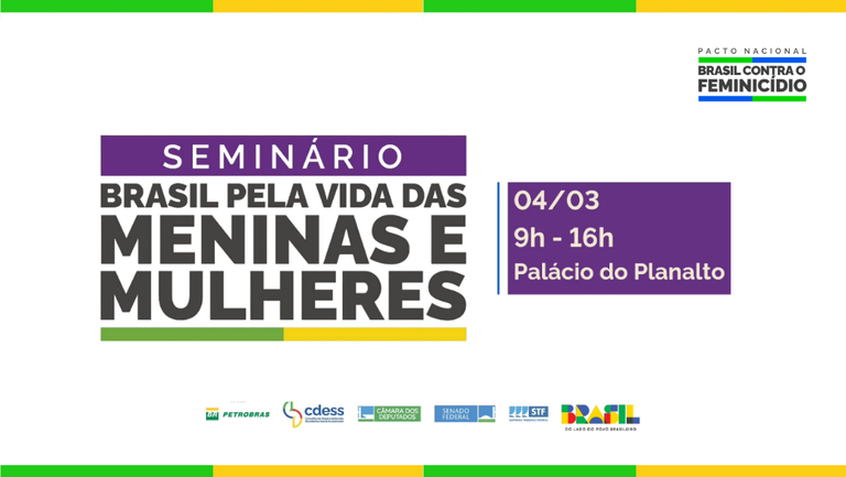 Conselhão promove Seminário Brasil pela Vida das Meninas e Mulheres em Brasília — Agência Gov