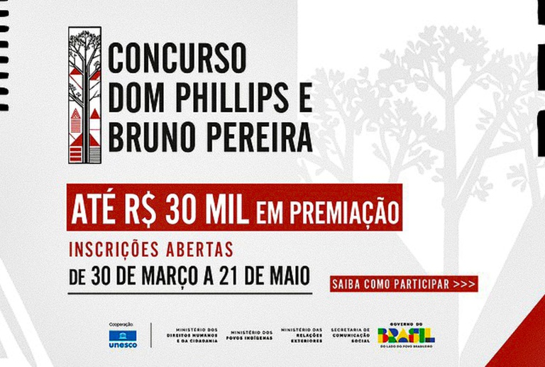 Concurso Dom Phillips e Bruno Pereira premia iniciativas de comunicação — Agência Gov