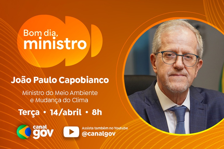 João Paulo Capobianco destaca investimentos recordes e queda no desmatamento nesta terça — Agência Gov
