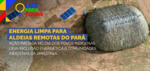 Luz para Todos avança em territórios indígenas e leva energia limpa a aldeias isoladas do Pará — Agência Gov