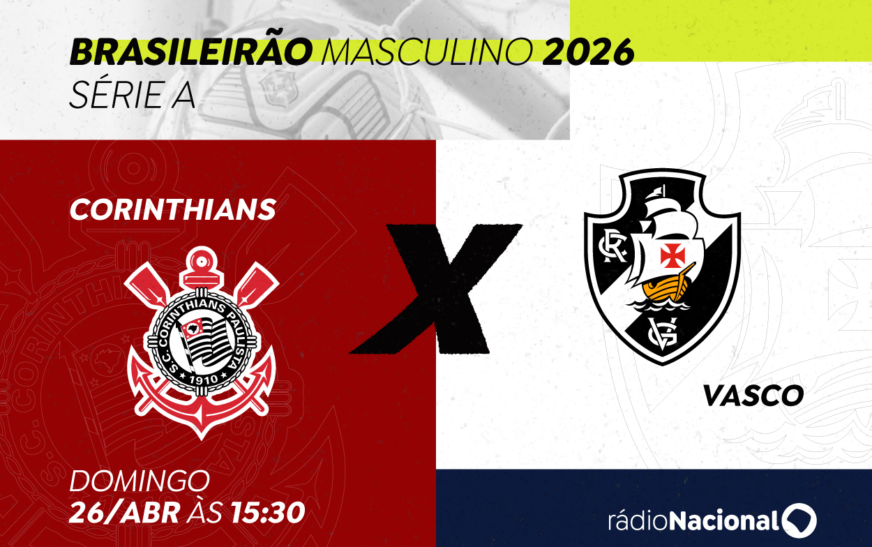 Rádio Nacional transmite, neste domingo, duelo entre Corinthians e Vasco pelo Brasileirão — Agência Gov