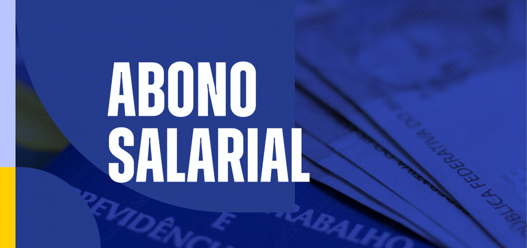 4,4 milhões de trabalhadores começam a receber o Abono Salarial nesta segunda-feira (15) — Agência Gov