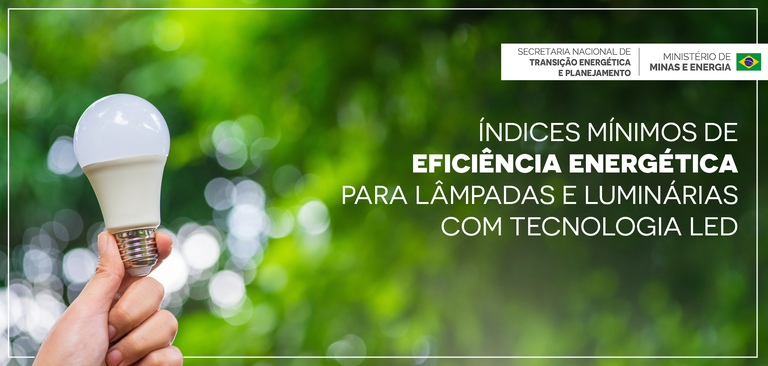 Brasil avança na eficiência energética com primeira regulamentação para lâmpadas e luminárias LED — Agência Gov