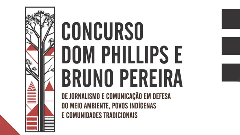 Governo do Brasil divulga resultado do Concurso Dom Phillips e Bruno Pereira de Jornalismo e Comunicação — Agência Gov