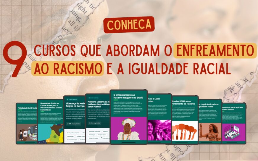 Cursos abordam enfrentamento ao racismo e promoção da igualdade racial — Agência Gov