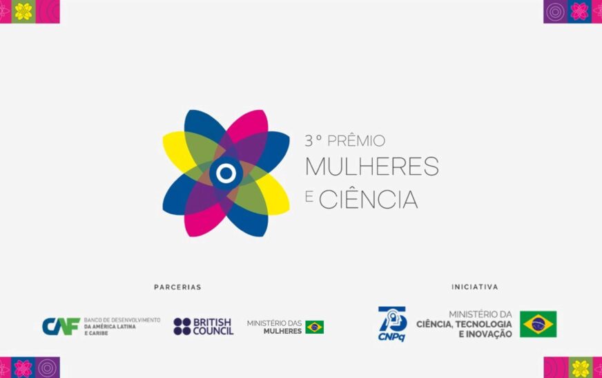 Prêmio Mulheres e Ciência do CNPq abre inscrições para a terceira edição — Agência Gov